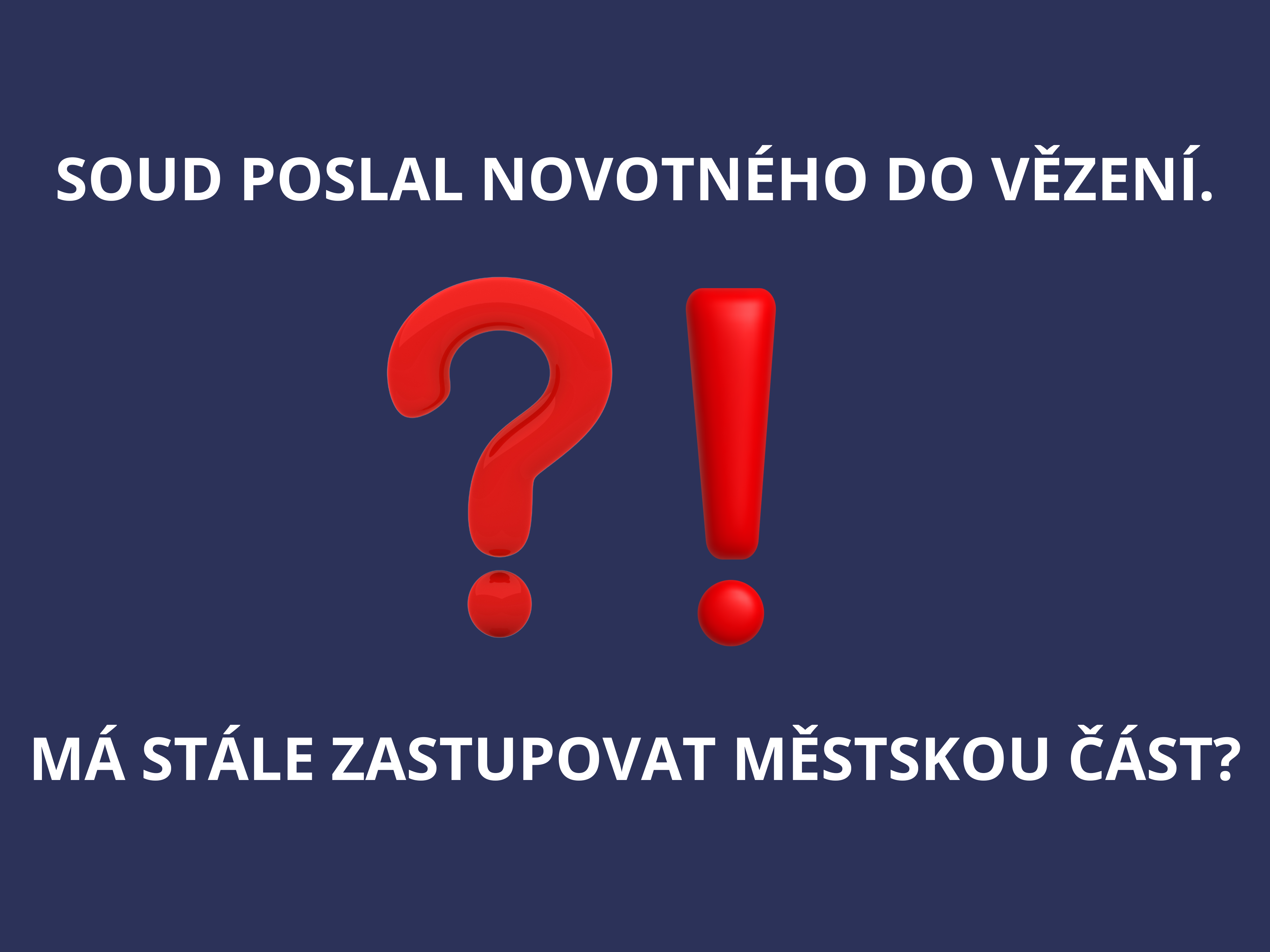 Soud poslal Novotného do vězení